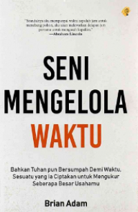 Seni Mengelola Waktu