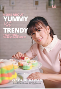 More About Yummy Yet Trendy Traditional Snacks & Desserts