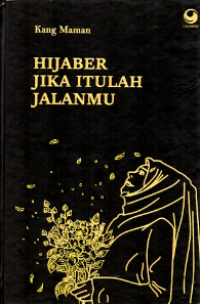 Hijaber Jika Itulah Jalanmu