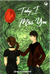 Today I Miss You