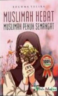 Muslimah Hebat Muslimah Penuh Semangat