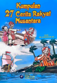 Kumpulan 27 Cerita Rakyat Nusantara