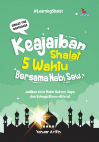 Keajaiban Shalat 5 Waktu Bersama Nabi SAW