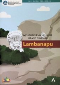 Menguak Jejak Leluhur Orang Sumba di Lambanapu