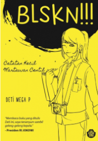 BLSKN!! Catatan Kecil Wartawan Centil