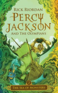 Percy Jackson and the Olympians: the Sea of Monsters (Volume 2)
