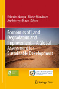 Economics of land degradation and improvement:a global assessment for sustainable development
