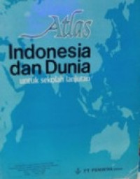 Atlas Indonesia dan Dunia untuk Sekolah Lanjutan