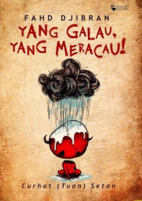 Yang Galau, Yang Meracau! : Curhat (Tuan) Setan
