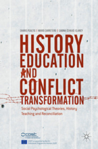 History education and confict transformation :social psychological theories, history teaching and reconciliation