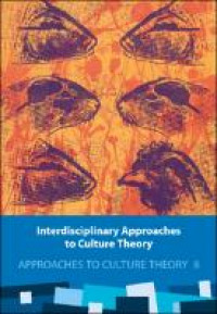 Interdisciplinary Approaches to Culture Theory