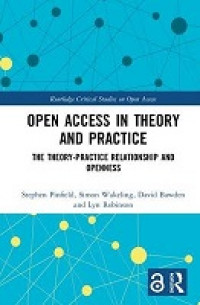 Open access in theory and practice:the theory-practice relationship and openness