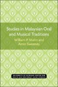 Studies in Malaysian oral and musical traditions