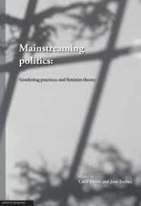 Mainstreaming Politics:Gendering Practices and Feminist Theory