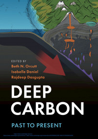 Deep carbon :past to present