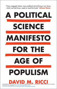 A political science manifesto for the age of populism :challenging growth, markets, inequality and resentment