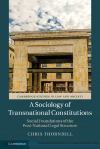 A sociology of transnational constitutions :social foundations of the post-national legal structure