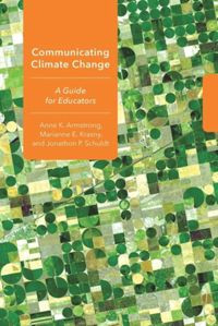 Communicating climate change :a guide for educators