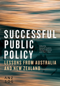 Successful Public Policy:Lessons from Australia and New Zealand