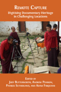 Remote capture :digitising documentary heritage in challenging locations