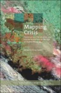 Mapping crisis:participation, datafication and humanitarianism in the age of digital mapping