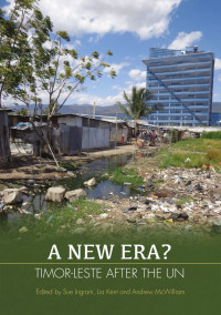 A new era? :Timor-Leste after the UN