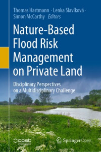 Nature-based flood risk management on private land :disciplinary perspectives on a multidisciplinary challenge
