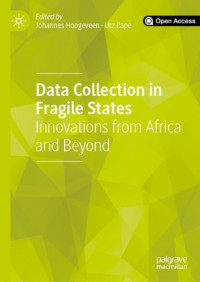 Data collection in fragile states :innovations from Africa and Beyond
