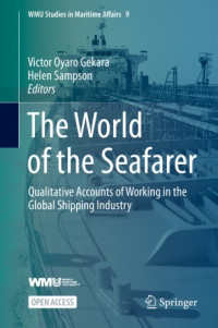 The world of the seafarer :qualitative accounts of working in the global shipping industry