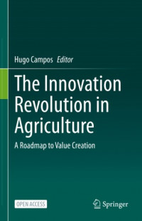 The innovation revolution in agriculture :a roadmap to value creation