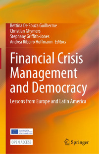 Financial crisis management and democracy :lessons from Europe and Latin America