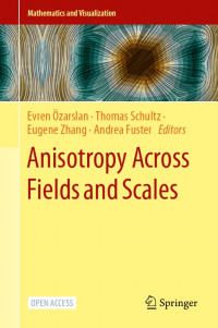 Anisotropy across fields and scales