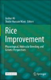 Rice improvement:physiological, Molecular Breeding and Genetic perspectives