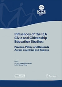 Influences of the IEA Civic and Citizenship Education Studies:Practice, Policy, and Research Across Countries and Regions