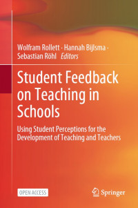 Student feedback on teaching in schools :using student perceptions for the development of teaching and teachers