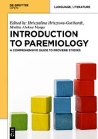 Introduction to paremiology :a comprehensive guide to proverb studies