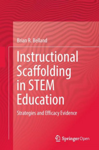 Instructional scaffolding in STEM education :strategies and efficacy evidence