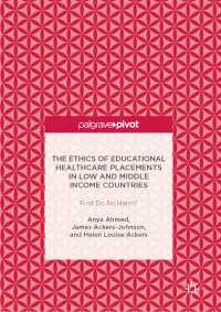 The ethics of educational healthcare placements in low and middle income countries :first do no harm?