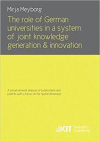 The role of German universities in a system of joint knowledge generation and innovation