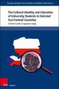 The cultural identity and education of University Students in selected East-Central Countries :a polish-czech comparative study