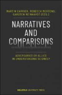 Narratives and comparisons :adversaries or allies in understanding science?