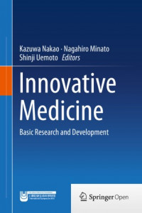 Innovative medicine :basic research and development