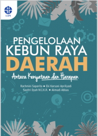 Pengelolaan  kebun  raya  daerah:antara  kenyataan  dan  harapan