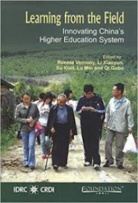 Learning from the field:innovating China's higher education system