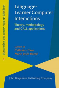 Language-learner computer interactions :theory, methodology and CALL applications