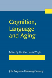 Cognition, language and aging