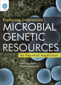 Exploring Indonesian microbial genetic resources for industrial application