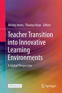 Teacher transition into innovative learning environments :a global perspective