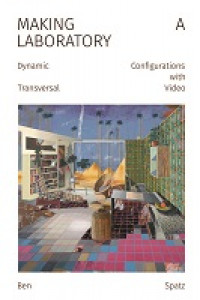 Making a laboratory:dynamic configurations with transversal video