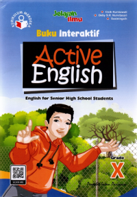 Buku Interaktif Active English : English for Senior High School Students Grade X (Kurikulum Merdeka)